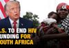U.S. to End HIV Funding for South Africa Amid Political Row With Trump Administration