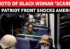 Chilling Metro Standoff Goes Viral ON CAM: Black Woman 'TERRIFIED' Of White Supremist Protestors In DC Metro; 'DEFINES AMERICA...'