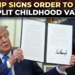 'Only 11 core vaccines + MMR': Trump orders major overhaul of childhood vaccine schedule